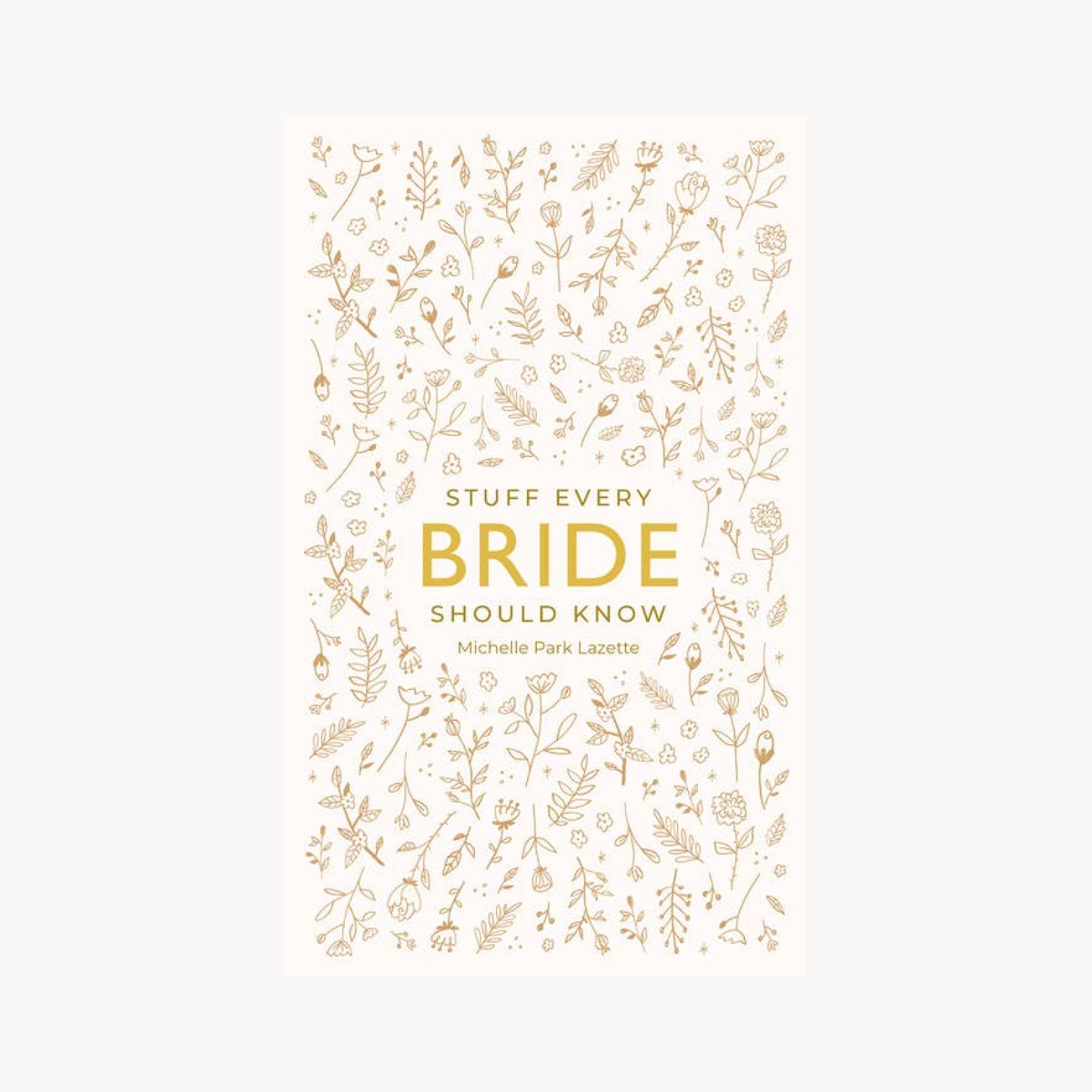 Stuff Every Bride Should Know